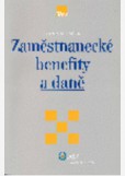 Zaměstnanecké benefity a daně Zaměstnanecké benefity a daně