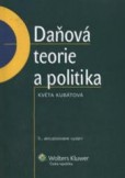 Daňová teorie a politika Daňová teorie a politika