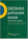 Udržitelné pořizování staveb Udržitelné pořizování staveb