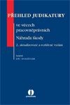 Přehled judikatury ve věcech pracovněprávních. Náhrada škody. 2., aktualizované a rozšířené vydání