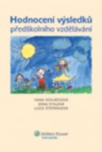 Hodnocení výsledků předškolního vzdělávání Hodnocení výsledků předškolního vzdělávání
