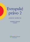 Evropské právo 2 – Jednotný vnitřní trh Evropské právo 2 – Jednotný vnitřní trh