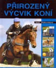 Přirozený výcvik koní Přirozený výcvik koní