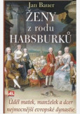 Ženy z rodu Habsburků Ženy z rodu Habsburků