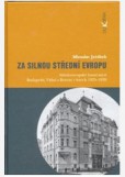 Za silnou střední Evropu