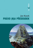 Právo (n)a předsudek Právo (n)a předsudek