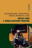 Dopady krize v euroatlantickém prostoru Dopady krize v euroatlantickém prostoru