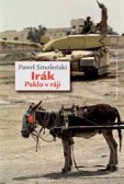 Irák. Peklo v ráji Irák. Peklo v ráji