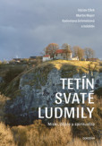 Tetín svaté Ludmily Tetín svaté Ludmily