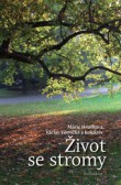 Život se stromy - dotisk Život se stromy - dotisk