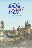 Kniha o staré Praze Kniha o staré Praze
