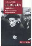 Terezín 1941-1945. Tvář nuceného společenství