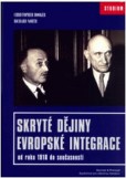 Skryté dějiny evropské integrace