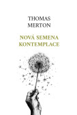 Nová semena kontemplace Nová semena kontemplace