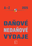 Daňové a nedaňové výdaje A-Z 2025 Daňové a nedaňové výdaje A-Z 2025