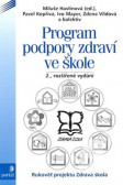Program podpory zdraví ve škole Program podpory zdraví ve škole