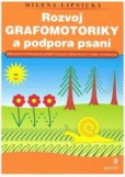 Rozvoj grafomotoriky a podpora psaní