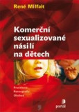 Komerční sexualizované násilí na dětech Komerční sexualizované násilí na dětech