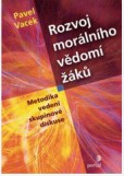 Rozvoj morálního vědomí žáků Rozvoj morálního vědomí žáků