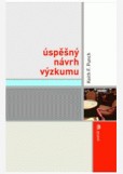 Úspěšný návrh výzkumu Úspěšný návrh výzkumu