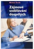 Zájmové vzdělávání dospělých Zájmové vzdělávání dospělých