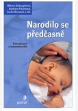 Narodilo se předčasně Narodilo se předčasně