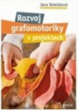 Rozvoj grafomotoriky v projektech Rozvoj grafomotoriky v projektech