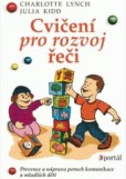 Cvičení pro rozvoj řeči Cvičení pro rozvoj řeči