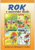 Rok v mateřské škole - 2. vydání, dotisk Rok v mateřské škole - 2. vydání, dotisk