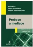 Probace a mediace: možnosti řešení trestných činů Probace a mediace: možnosti řešení trestných činů