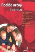 Rodiče určují hranice - dotisk Rodiče určují hranice - dotisk