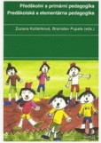 Předškolní a primární pedagogika Předškolní a primární pedagogika