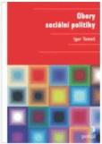 Obory sociální politiky Obory sociální politiky