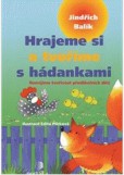 Hrajeme si a tvoříme s hádankami