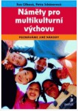 Náměty pro multikulturní výchovu Náměty pro multikulturní výchovu