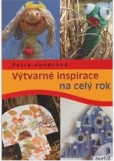 Výtvarné inspirace na celý rok Výtvarné inspirace na celý rok