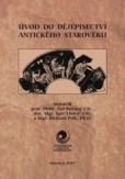 Úvod do dějepisectví antického starověku Úvod do dějepisectví antického starověku