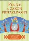 Peníze a zákon přitažlivosti Peníze a zákon přitažlivosti