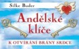Andělské klíče k otvírání brány srdce Andělské klíče k otvírání brány srdce