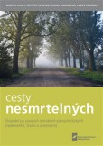 Cesty nesmrtelných Cesty nesmrtelných