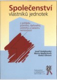 Společenství vlastníků jednotek z pohledu právního, daňového, účetního a katastru nemovitostí Společenství vlastníků jednotek z pohledu právního, daňového, účetního a katastru nemovitostí