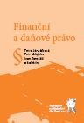 Finanční a daňové právo Finanční a daňové právo