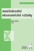 Mezinárodní ekonomické vztahy Mezinárodní ekonomické vztahy