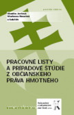 Pracovné listy a prípadové štúdie z občianskeho práva hmotného Pracovné listy a prípadové štúdie z občianskeho práva hmotného
