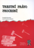 Trestní právo procesní Trestní právo procesní
