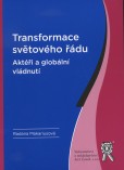 Transformace světového řádu Transformace světového řádu