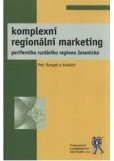 Komplexní regionální marketing periferního rurálního regionu Jesenicko