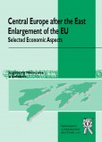Central Europe after the East Enlargement of the EU. Selected Economic Aspects