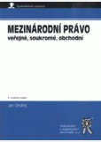 Mezinárodní právo věřejné, soukromé, obchodní 4.vydání Mezinárodní právo věřejné, soukromé, obchodní 4.vydání