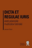 Dicta et regulae iuris aneb Právnické mudrosloví latinské